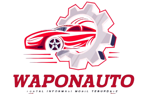 WAPONAUTO – Portal Informasi Mobil Terlengkap & Terupdate